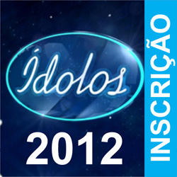 Ídolos 2012 inscrição