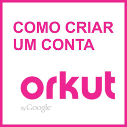 fazer Orkut agora