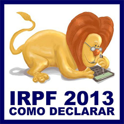 IRPF 2013 Declarar Imposto Renda