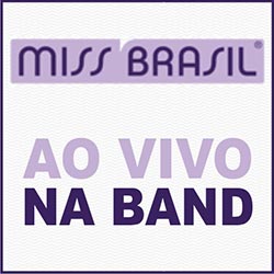 Miss Brasil Ao Vivo Band